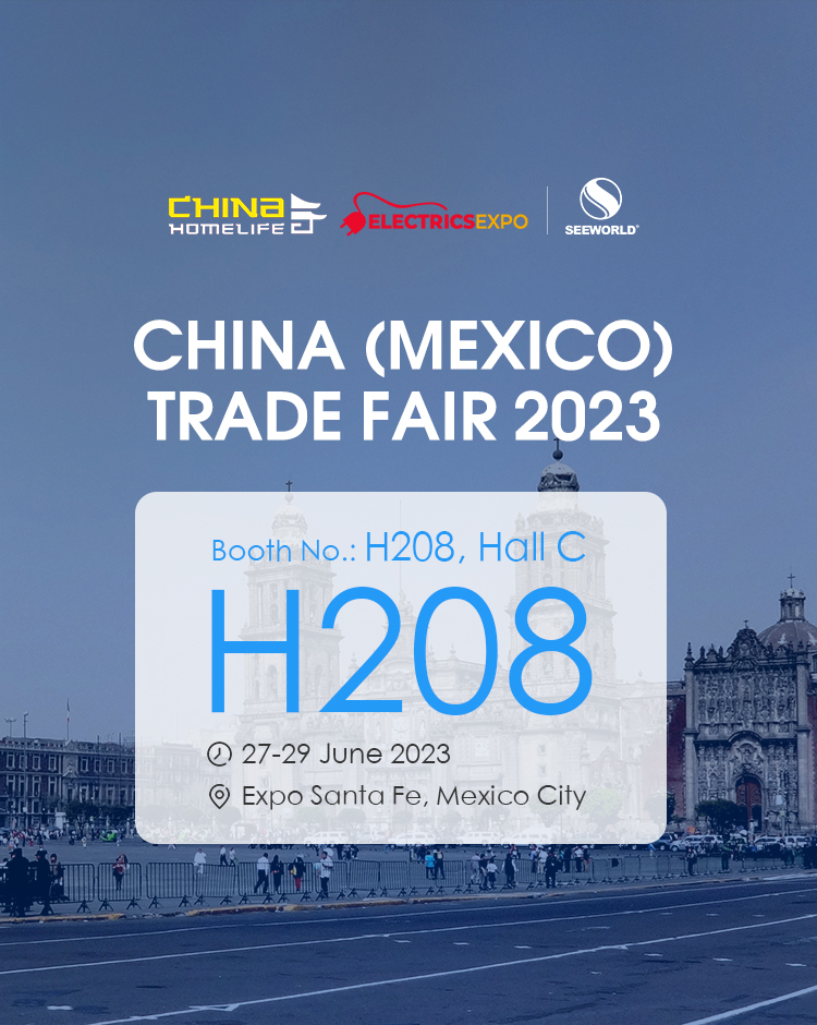 China HomeLife 2023 Mexico SEEWORLD